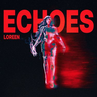 Loreen - Echoes