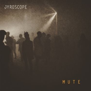Jyroscope - Mute