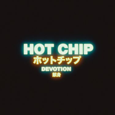 Hot Chip - Devotion