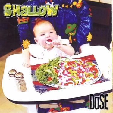 SHaLLOW - Dose