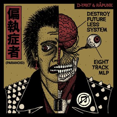 偏執症者 [Paranoid] - Destroy Future Less System