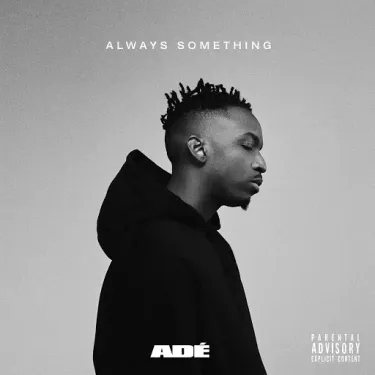 AD&Eacute; - ALWAYS SOMETHING