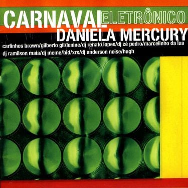 Daniela Mercury - Carnaval Eletr&ocirc;nico