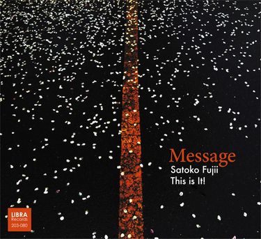 Satoko Fujii This is It! - Message
