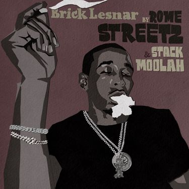 Stack Moolah & Rome Streetz - Brick Lesnar
