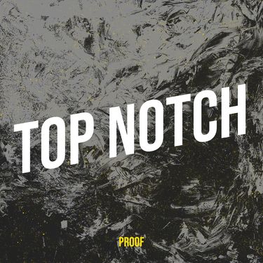 Proof - Top Notch