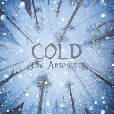 The Arsonists - Cold