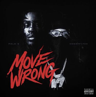 Polo G & VonOff1700 - Move Wrong