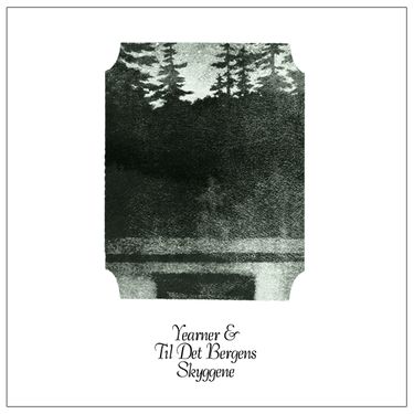 Yearner & Til Det Bergens Skyggene - EP