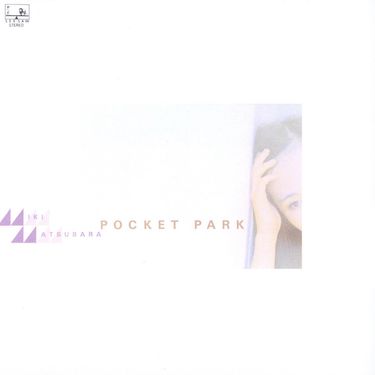 松原みき [Miki Matsubara] - ポケットパーク [POCKET PARK] - Reviews