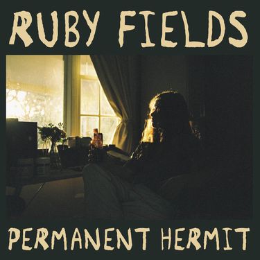 Ruby Fields - Permanent Hermit