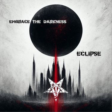 Embrace The Darkness - Eclipse