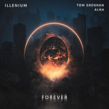 ILLENIUM, Tom Grennan & Alna - Forever