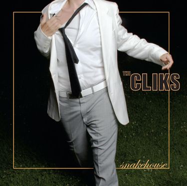The Cliks - Snakehouse