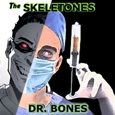 The Skeletones - Dr. Bones