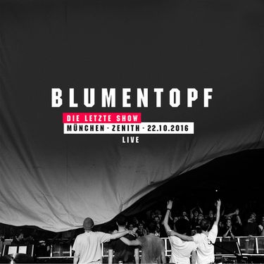 Blumentopf - Die letzte Show