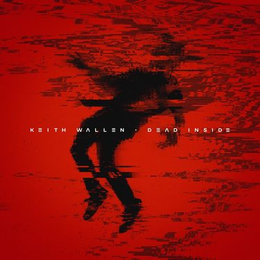 Keith Wallen - Dead Inside