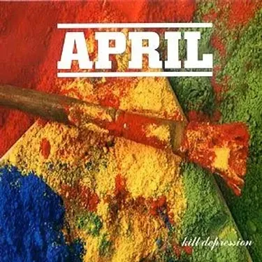 April - Kill Depression