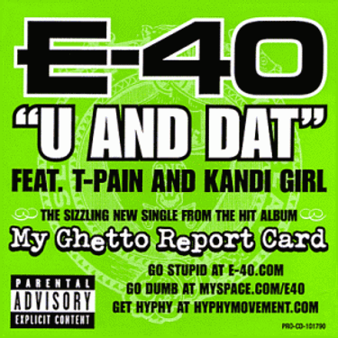 E-40 - U and Dat
