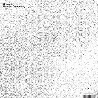Conforce - Machine Conspiracy