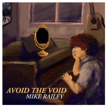 Mike Railey - Avoid the Void