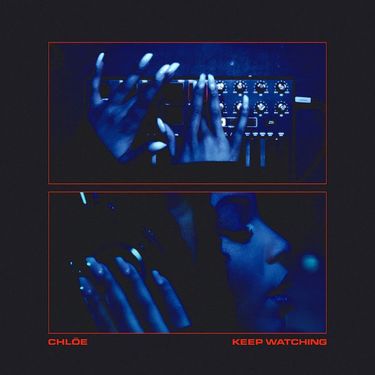 Chl&ouml;e - Keep Watching