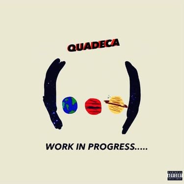 Quadeca - Work in Progress