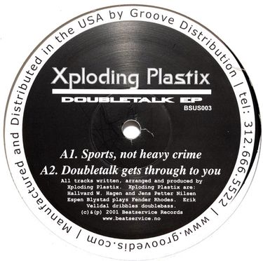 Xploding Plastix - Doubletalk