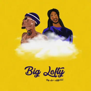 Lofty305 & Big Los - Big Lofty