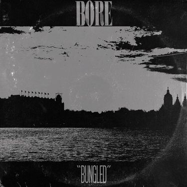 Bore - Bungled