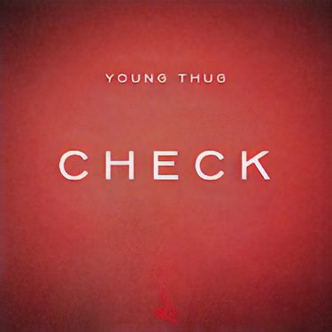 Young Thug - Check