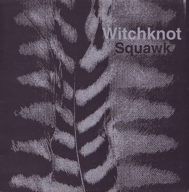 Witchknot - Squawk