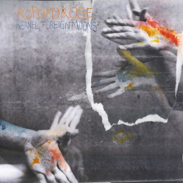 Ropoporose - Kernel, Foreign Moons