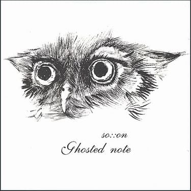 SO::ON - Ghosted Note
