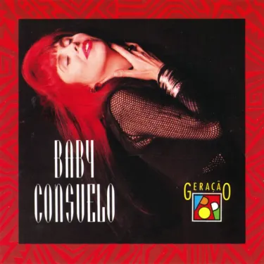 Baby Consuelo - Gera&ccedil;&atilde;o Pop
