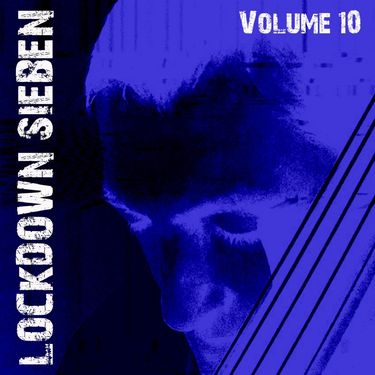 Sieben - Lockdown Sieben Volume 10
