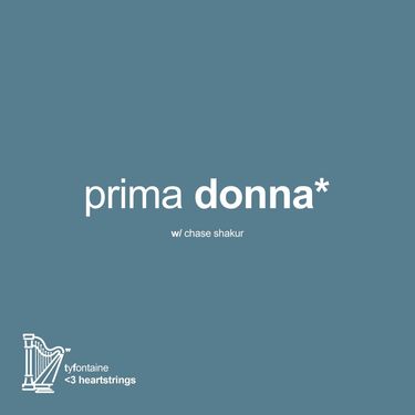 TyFontaine & Chase Shakur - prima donna