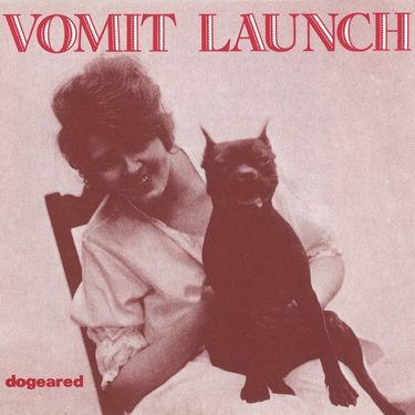Vomit Launch - Dogeared