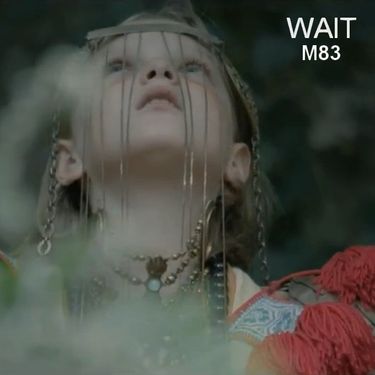 M83 - Wait