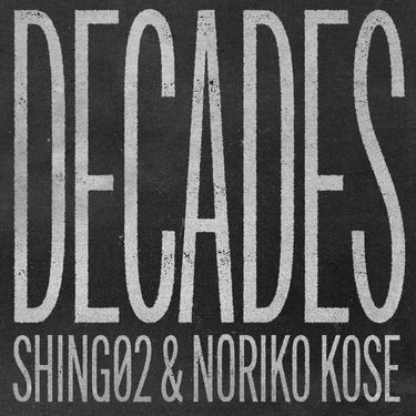 Shing02 - DECADES