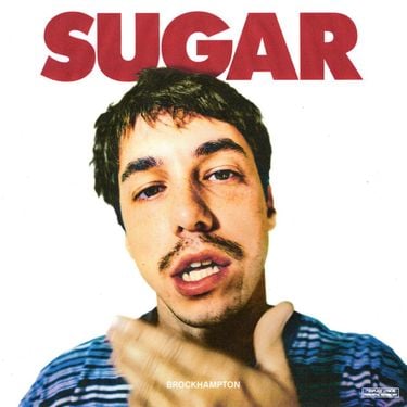 BROCKHAMPTON - SUGAR