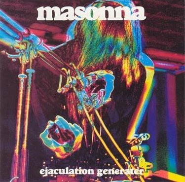 Masonna - Ejaculation Generater