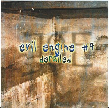 Evil Engine #9 - Derailed
