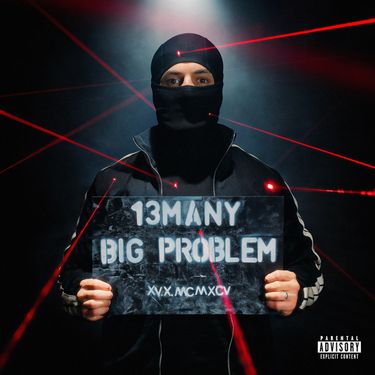 13Many - BIG PROBLEM