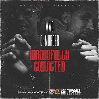 Mac & C-Murder - Wrongfully Convicted