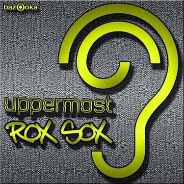 Uppermost - Rox Sox