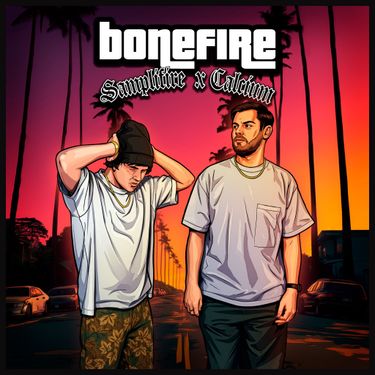 SampliFire & Calcium - Bonefire