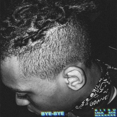 Bitsu, Lala &ce & NxxxxxS - Bye-Bye