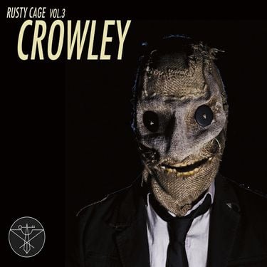 Rusty Cage - Crowley