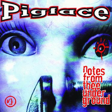 Pigface - Notes From Thee Underground